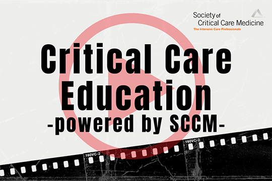 Critical Care Education -powered by SCCM-